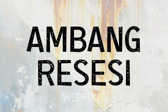 Ambang Resesi: A Display Font That Commands Attention