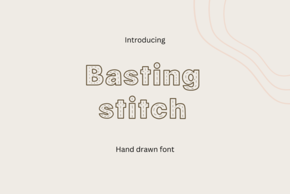 Basting Stitch: A Display Font That Stitches Your Message Together