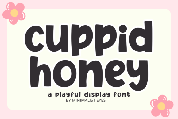 Cuppid Honey: A Display Font That Feels Like Sunlight on Toast