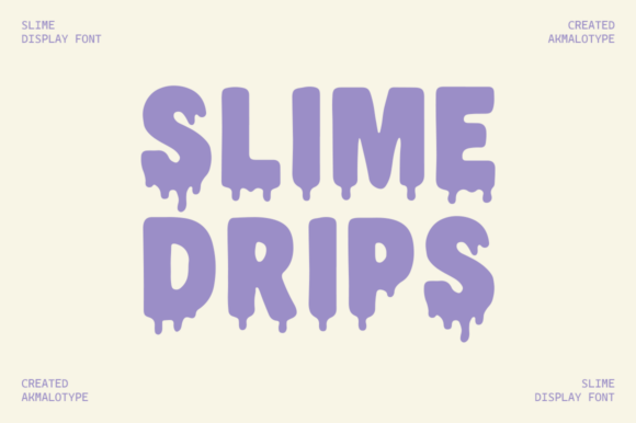 Slime Drips: A Display Typeface That Grabs Attention—Fast