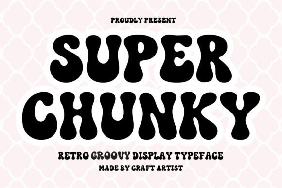 Super Chunky Font: Bold, Retro Charm for Handmade Labels & Printables